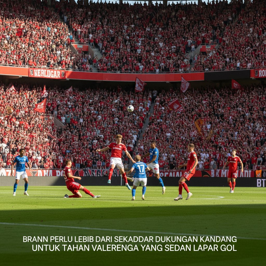 Brann Perlu Lebih dari Sekadar Dukungan Kandang untuk Tahan Valerenga yang Sedang Lapar Gol