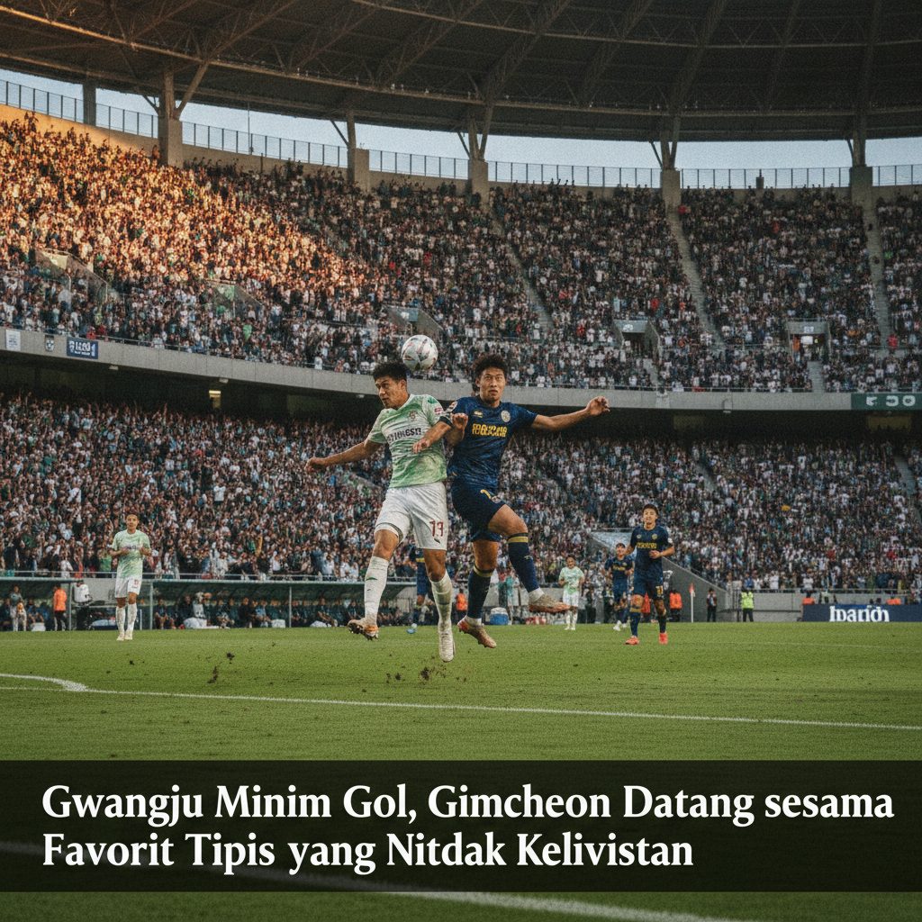 Gwangju FC Mandul di Kandang, Bisakah Mereka Membungkam Gimcheon Sangmu yang Sedang Bergairah?
